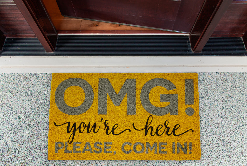 Omg! You're Here Doormat