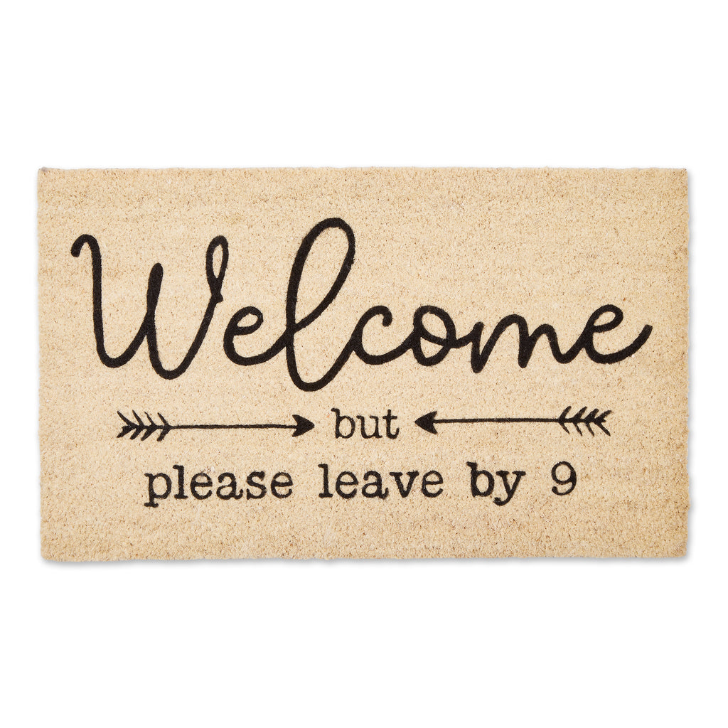 Welcome Please Leave By 9 Doormat