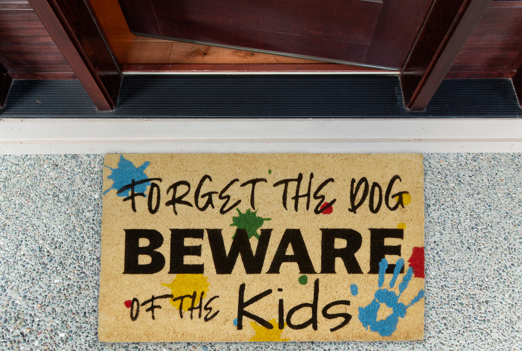 Forget The Dog Beware Of The Kidsdoormat